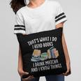 That's What I Do I Read Books I Drink Matcha I Know Things Pillowcase That's What I Do I Read Books I Drink Matcha I Know Things Pillowcase