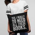 Yes I Really Do Need All These Books Geeky Book Worm Pillowcase