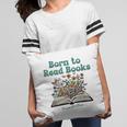 Born To Read Books Forced To Read Emails Book Lover Pillowcase
