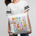 Born To Read Books Forced To Read Emails Reader Librarian Premium Pillowcase Born To Read Books Forced To Read Emails Reader Librarian Premium Pillowcase