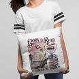 Born To Read Forced To Work Booklover -Adults Book Lovers Casual Grey Small Pillowcase Born To Read Forced To Work Booklover -Adults Book Lovers Casual Grey Small Pillowcase