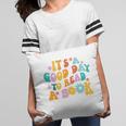 It’s A Good Day To Read A Book Reading Bookworm Reader Pillowcase