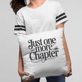Just One More Chapter Book Lover Quote Reading Pillowcase