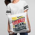 You Literally Mean Figuratively Grammar Teacher Book Writers Pillowcase
