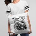 Proudly Anti Social Member Of The Introverted Book Club Pillowcase