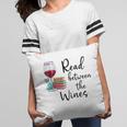 Read Between The Wines Im Just a Girl Who Loves Books & Wine Pillowcase