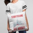 Storytelling Is What Life Is All About Book Pillowcase Storytelling Is What Life Is All About Book Pillowcase
