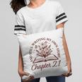 Women's Chapter 21 Book Readers Flower Lovers 21st Birthday Girls Pillowcase