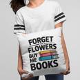 Women's Forget The Flowers Buy Me Books Book Lover Reader Pillowcase Women's Forget The Flowers Buy Me Books Book Lover Reader Pillowcase