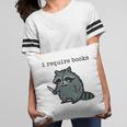 Women's i Require Books Raccoon Pillowcase