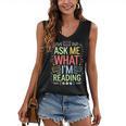 Ask Me What I'm Reading Bookworm Librarian Reader Women's V-Neck Tank Top