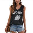 Some Of My Best Friends Are Fictional Book Lover Nerd Women's V-Neck Tank Top Some Of My Best Friends Are Fictional Book Lover Nerd Women's V-Neck Tank Top