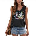 This Is My Book Character Costume Book Lover Groovy Women's V-Neck Tank Top This Is My Book Character Costume Book Lover Groovy Women's V-Neck Tank Top