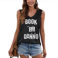 Book 'Em Danno Women's V-Neck Tank Top Book 'Em Danno Women's V-Neck Tank Top