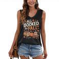 All Booked For Fall Pumpkin Books Thanksgiving Autumn Leaves Women's V-Neck Tank Top