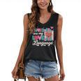 Books Are My Love Language Valentines Book Lover Librarian Women's V-Neck Tank Top