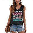 I Like My Books Spicy Coffee ICY Women's V-Neck Tank Top