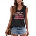Born To Read Books Forced To Read Emails Groovy Reading Women's V-Neck Tank Top Born To Read Books Forced To Read Emails Groovy Reading Women's V-Neck Tank Top