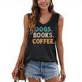 Dogs Books Coffee Book Lover Dogs Coffee Women's V-Neck Tank Top