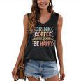 Drink Coffee Read Books Be Happy Aesthetic Quote Women's V-Neck Tank Top
