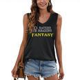 I'd Rather Be Reading Fantasy Epic Magic Book Lover Geek Women's V-Neck Tank Top