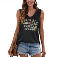 It's A Good Day To Read A Book Reading Librarian Teacher Kid Women's V-Neck Tank Top It's A Good Day To Read A Book Reading Librarian Teacher Kid Women's V-Neck Tank Top