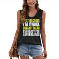 Just Because I'm Awake No Morning Person Introvert Witty Women's V-Neck Tank Top Just Because I'm Awake No Morning Person Introvert Witty Women's V-Neck Tank Top