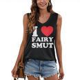 I Love Fairy Smut Book Lover Saying Women's V-Neck Tank Top I Love Fairy Smut Book Lover Saying Women's V-Neck Tank Top