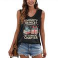 Naughty Or Nice Depends On My Current Chapter Book Lover Women's V-Neck Tank Top
