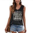 Normal Isn't Coming Back Jesus Is Book Of Revelations Bible Women's V-Neck Tank Top