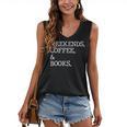Weekends Coffee And Books Reading Lovers And Coffee Women's V-Neck Tank Top