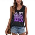 In My School Librarian Era Groovy Back To School Book Lover Women's V-Neck Tank Top In My School Librarian Era Groovy Back To School Book Lover Women's V-Neck Tank Top