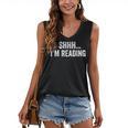 Shhh I'm Reading Book Lover Bookish Read Lover Outfit Women's V-Neck Tank Top Shhh I'm Reading Book Lover Bookish Read Lover Outfit Women's V-Neck Tank Top