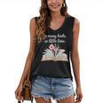 So Many Books Little Time Loves To Read Books Bookworm Women's V-Neck Tank Top