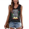 Sorry I Can't I Have Book Club Women's V-Neck Tank Top Sorry I Can't I Have Book Club Women's V-Neck Tank Top
