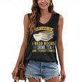 That’s What I Do Read Books I Drink Tea And I Forget Things Women's V-Neck Tank Top