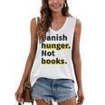 Banish Hunger Not Books Anti Fascism Pro Reading Quote Women's V-Neck Tank Top Banish Hunger Not Books Anti Fascism Pro Reading Quote Women's V-Neck Tank Top