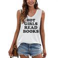 Hot Girls Read Books Lover Bookworm Librarian Book Reading Women's V-Neck Tank Top