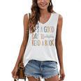 It’s a Good Day To Read a Book Lovers Library Reading Women Women's V-Neck Tank Top It’s a Good Day To Read a Book Lovers Library Reading Women Women's V-Neck Tank Top