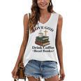 Love God Drink Coffee Read Books Lovers Jesus And Coffee Women's V-Neck Tank Top Love God Drink Coffee Read Books Lovers Jesus And Coffee Women's V-Neck Tank Top