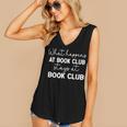 Booklover What Happens At Book Club Stays At Book Club Women's V-Neck Tank Top