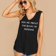Bookworm Ask Me About The Book I'm Reading Women's V-Neck Tank Top