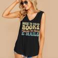 Born To Read Books Forced To Read Emails Reading Books Dad Women's V-Neck Tank Top