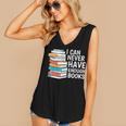 I Can Never Have Enough Books Reading Lover Bookworm Reader Women's V-Neck Tank Top