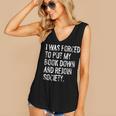 I Was Forced To Put My Book Down Book Worm Reader Women's V-Neck Tank Top I Was Forced To Put My Book Down Book Worm Reader Women's V-Neck Tank Top