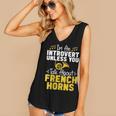 Im Introvert Unless You Talk About French Horns Women's V-Neck Tank Top