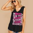 Library School Librarian Bruh Did You Even Return Your Books Women's V-Neck Tank Top Library School Librarian Bruh Did You Even Return Your Books Women's V-Neck Tank Top