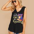 If You Need Me Owl Be Reading Book Lover Reading Bookworm Women's V-Neck Tank Top