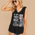 If You Need Me Owl Be Reading Cute Owl Book Lover Women's V-Neck Tank Top