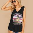 I Read Books Of Course I Didn't Vote For Him Vintage Quote Women's V-Neck Tank Top I Read Books Of Course I Didn't Vote For Him Vintage Quote Women's V-Neck Tank Top